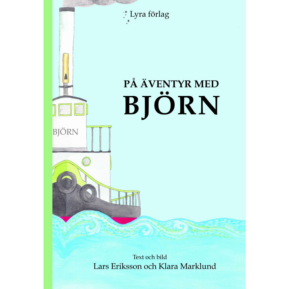 Lars Eriksson På äventyr med Björn (inbunden)