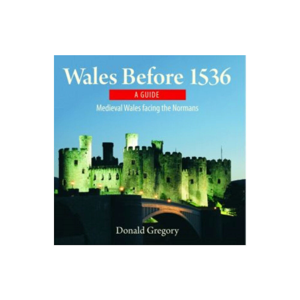 Llygad Gwalch Cyf Compact Wales: Wales Before 1536 - Medieval Wales Facing the Normans (häftad, eng)