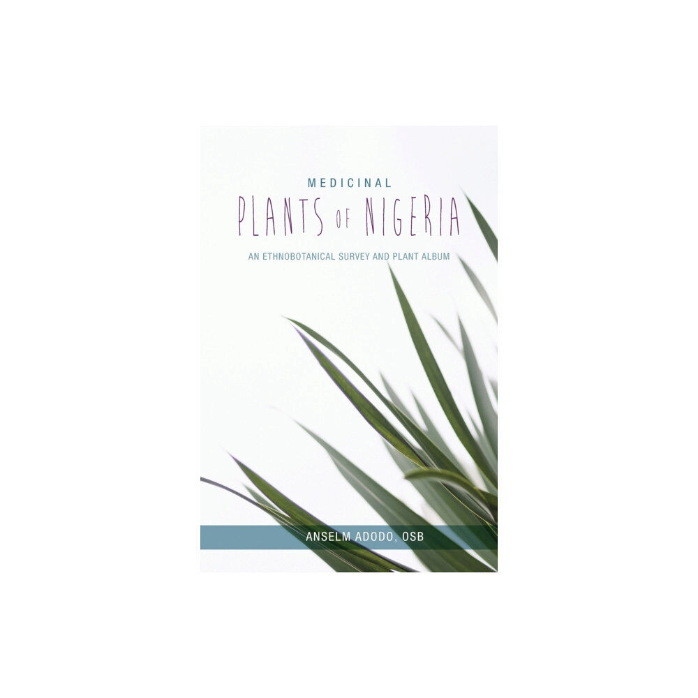 Beacon Books and Media Ltd Medicinal Plants of Nigeria (häftad, eng)