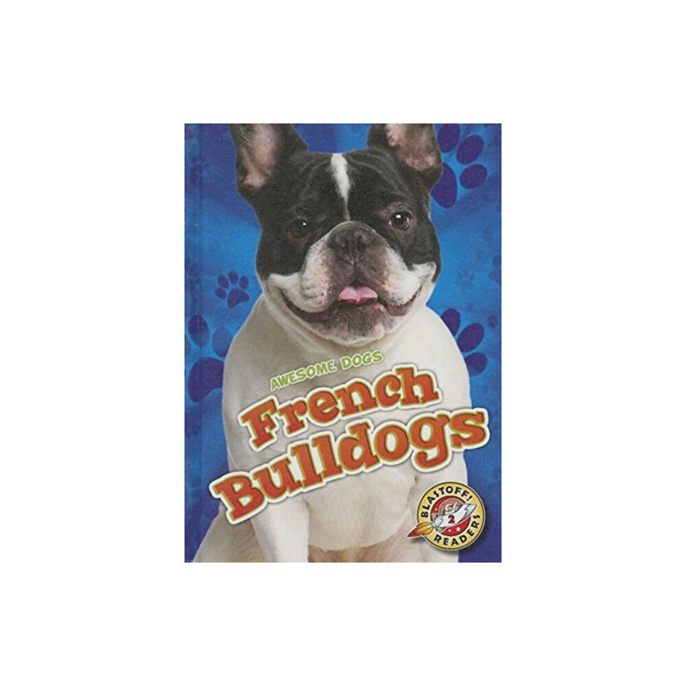 Bellwether Media French Bulldogs (inbunden, eng)