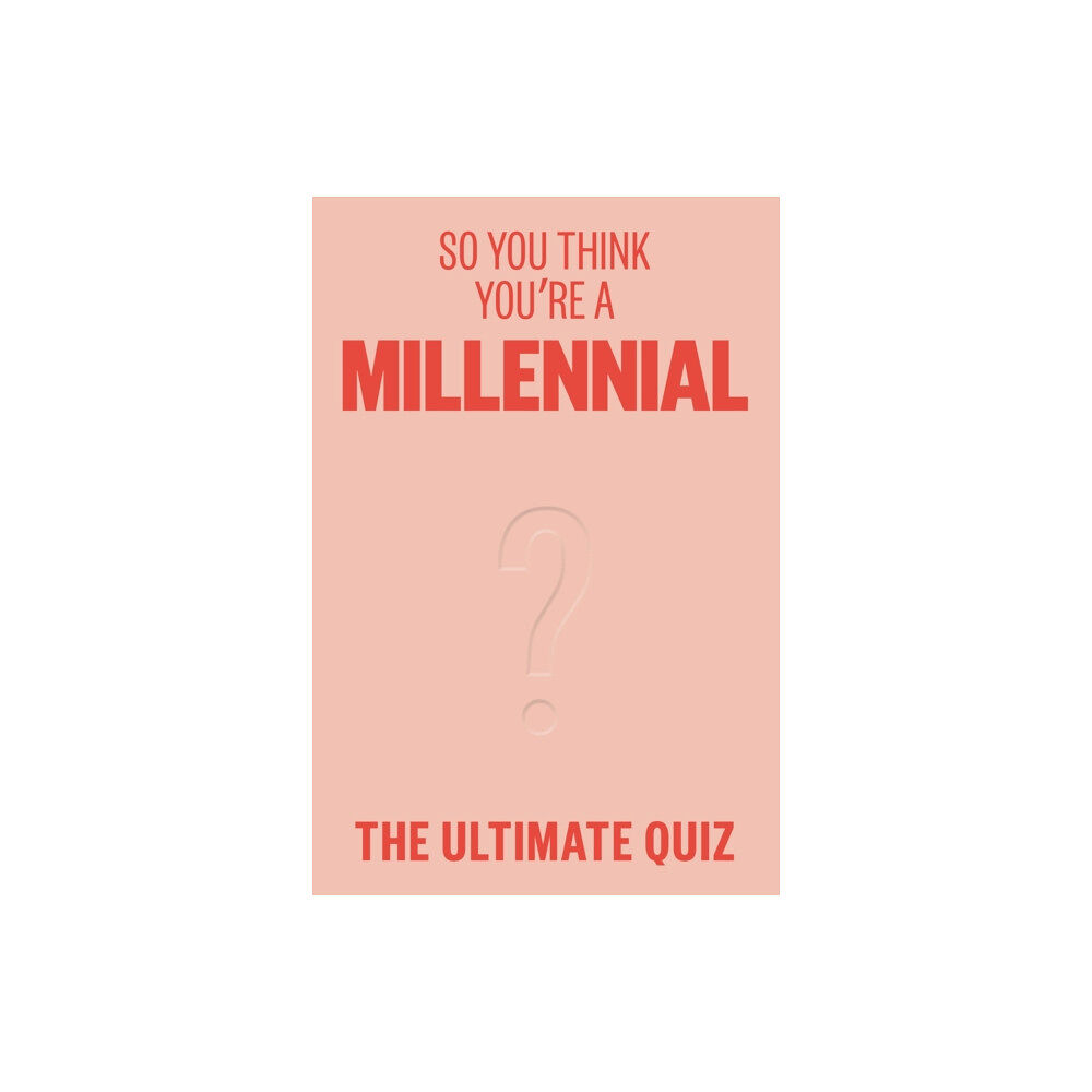 Smith Street Books So You Think You’re A Millennial (häftad, eng)