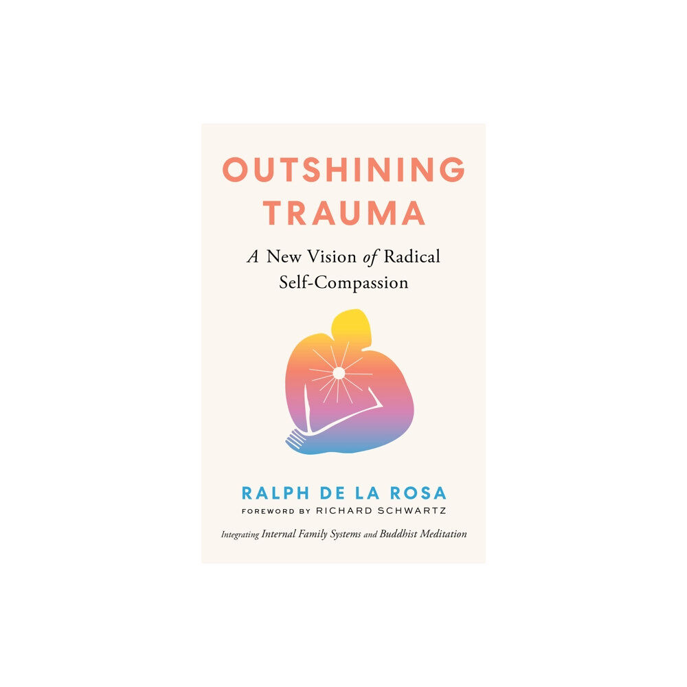 Shambhala Publications Inc Outshining Trauma (häftad, eng)