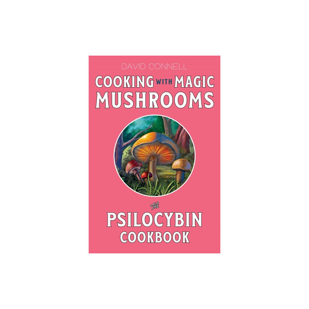 Microcosm Publishing Cooking with Magic Mushrooms (häftad, eng)