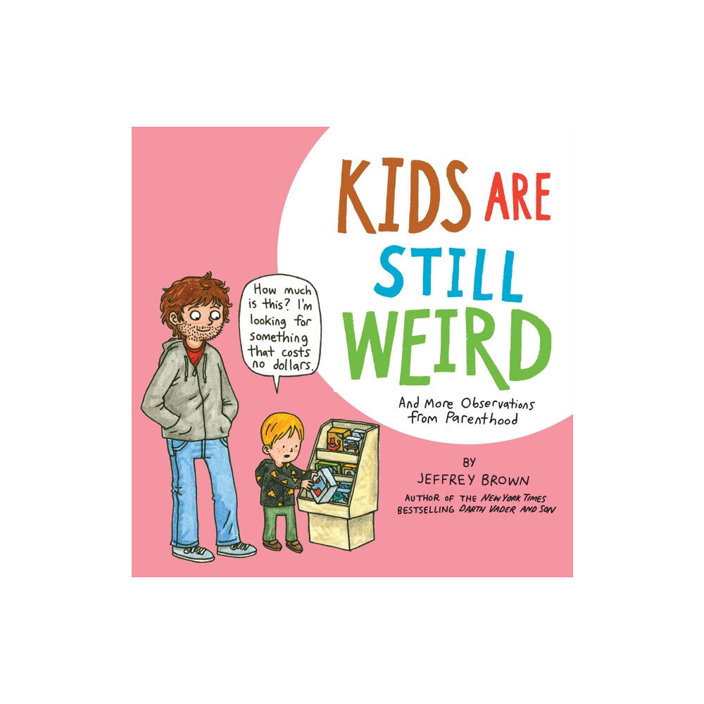 NBM Publishing Company Kids Are Still Weird (häftad, eng)