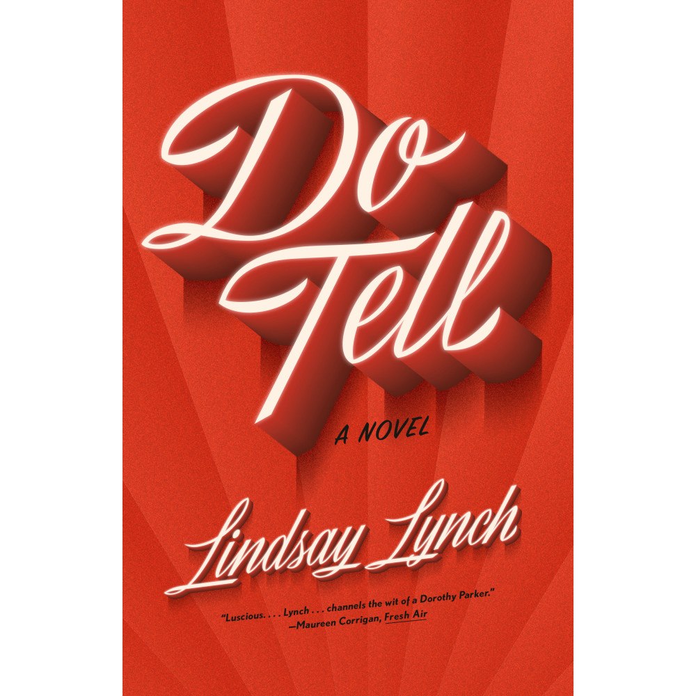 Lindsay Lynch Do Tell: A Novel (häftad, eng)