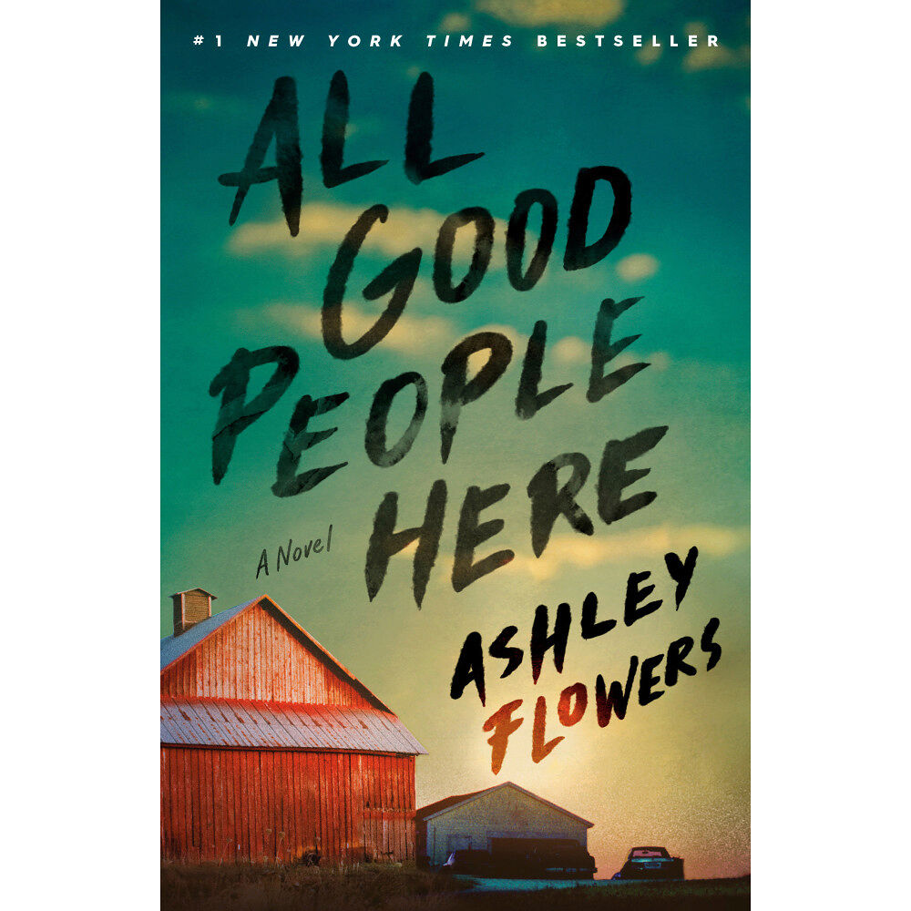 Ashley Flowers All Good People Here: A Novel (häftad, eng)