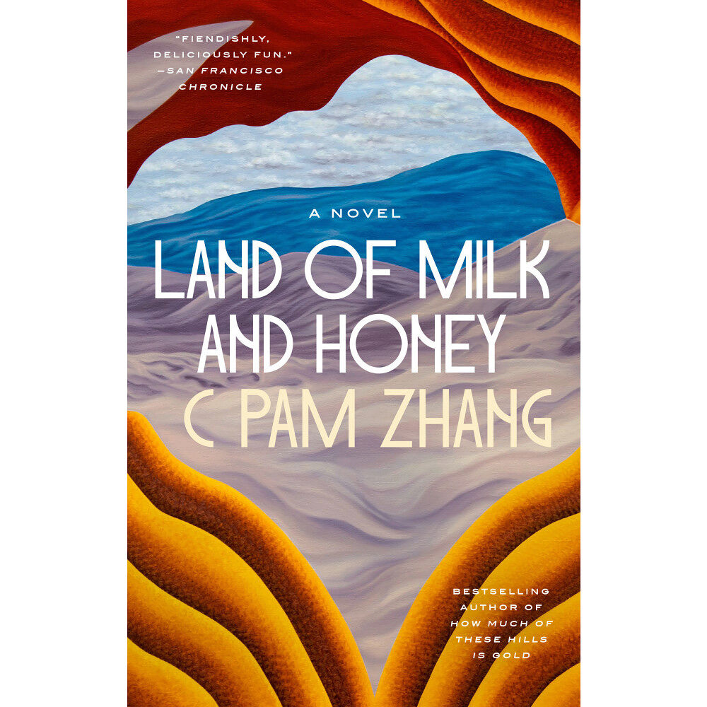 C Pam Zhang Land of Milk and Honey: A Novel (häftad, eng)