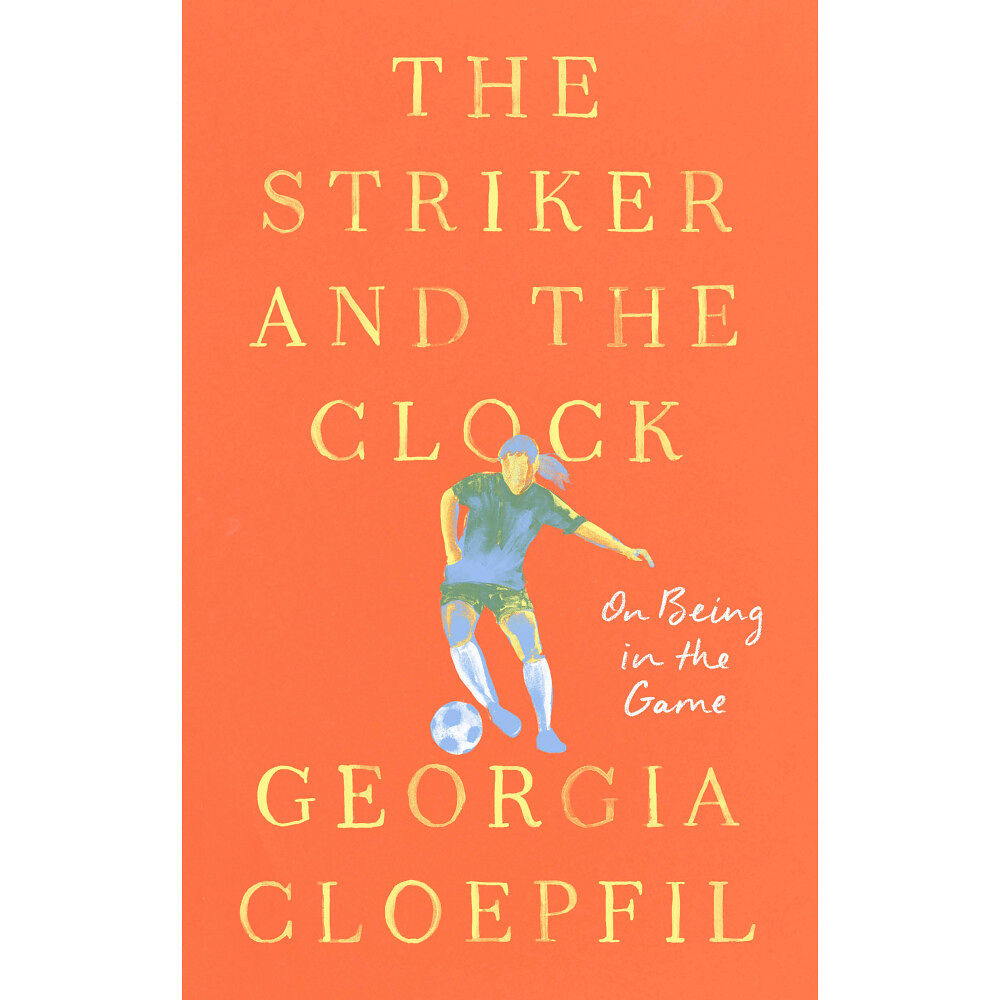 Georgia Cloepfil The Striker and the Clock (inbunden, eng)