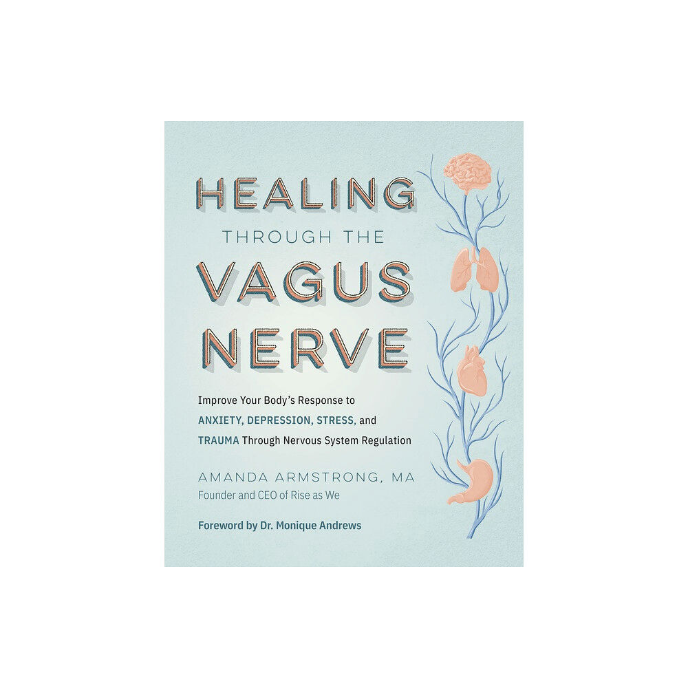 Quarto Publishing Group UK Healing Through the Vagus Nerve (häftad, eng)