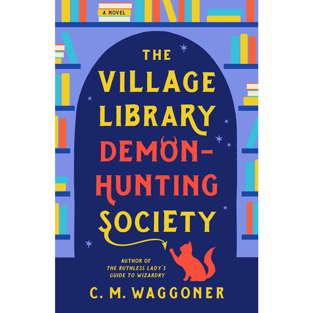 C. M. Waggoner The Village Library Demon-Hunting Society (häftad, eng)