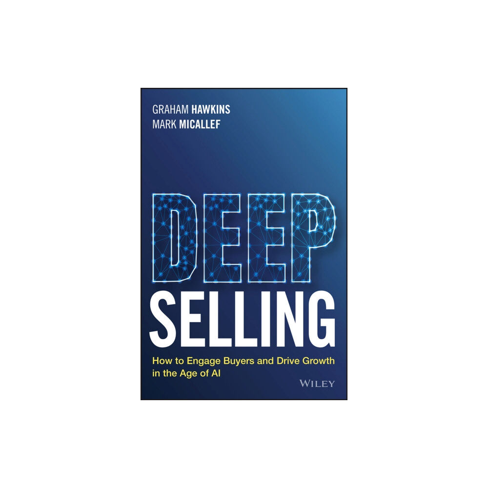 John Wiley & Sons Australia Ltd Deep Selling (häftad, eng)