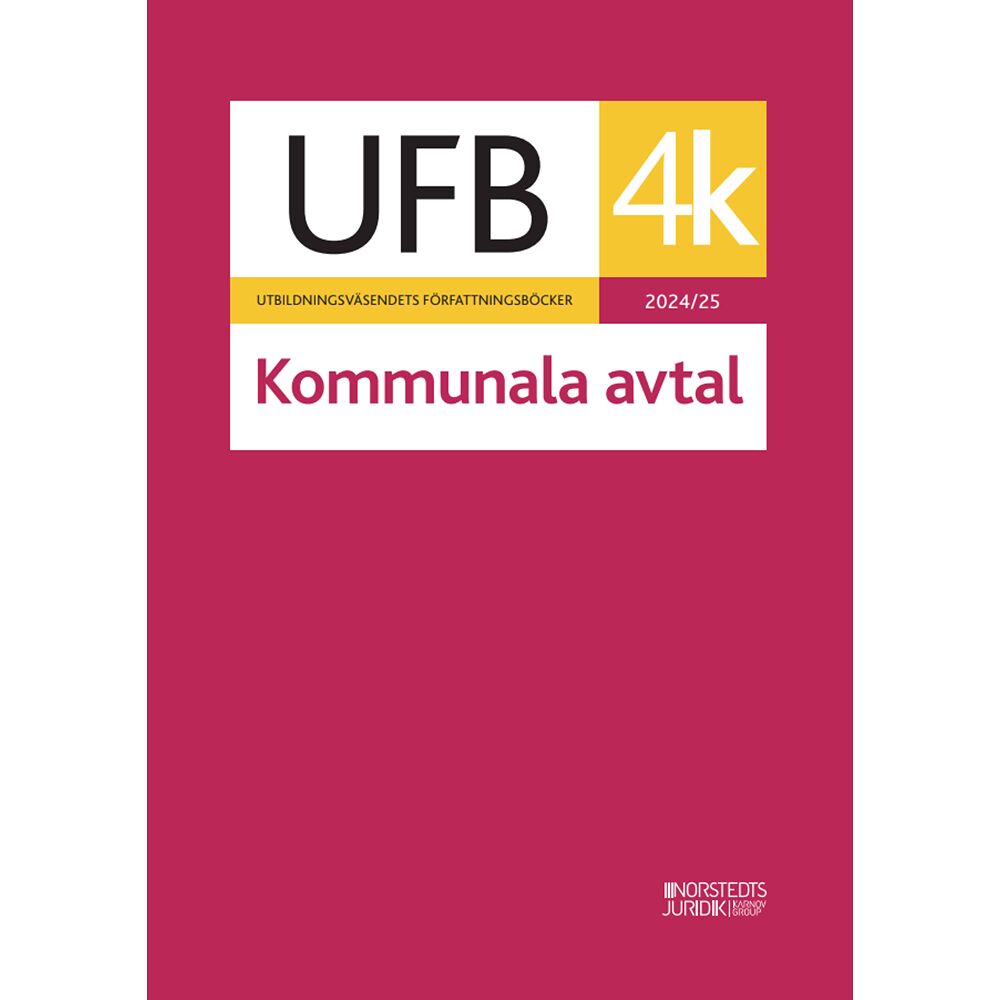 Norstedts Juridik UFB 4 K kommunala avtal 2024/25 (häftad)