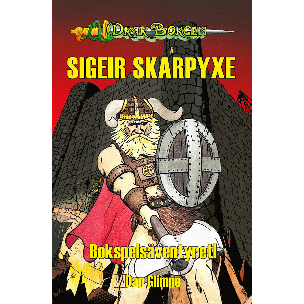 Dan Glimne Sigeir Skarpyxe : bokspelsäventyret (inbunden)