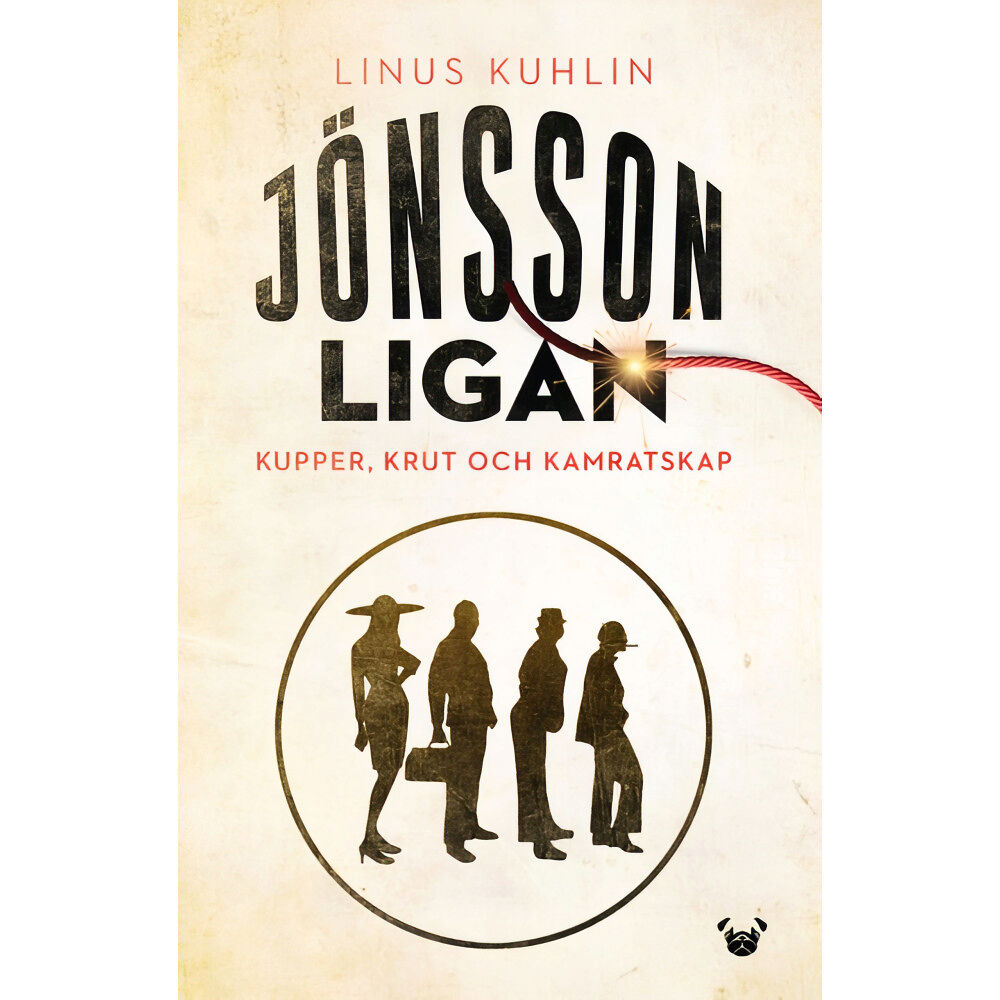 Pug Förlag Jönssonligan : kupper, krut och kamratskap (bok, flexband)