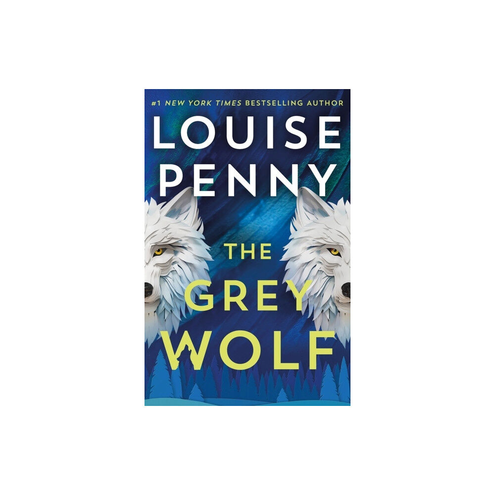 Louise Penny The Grey Wolf (häftad, eng)