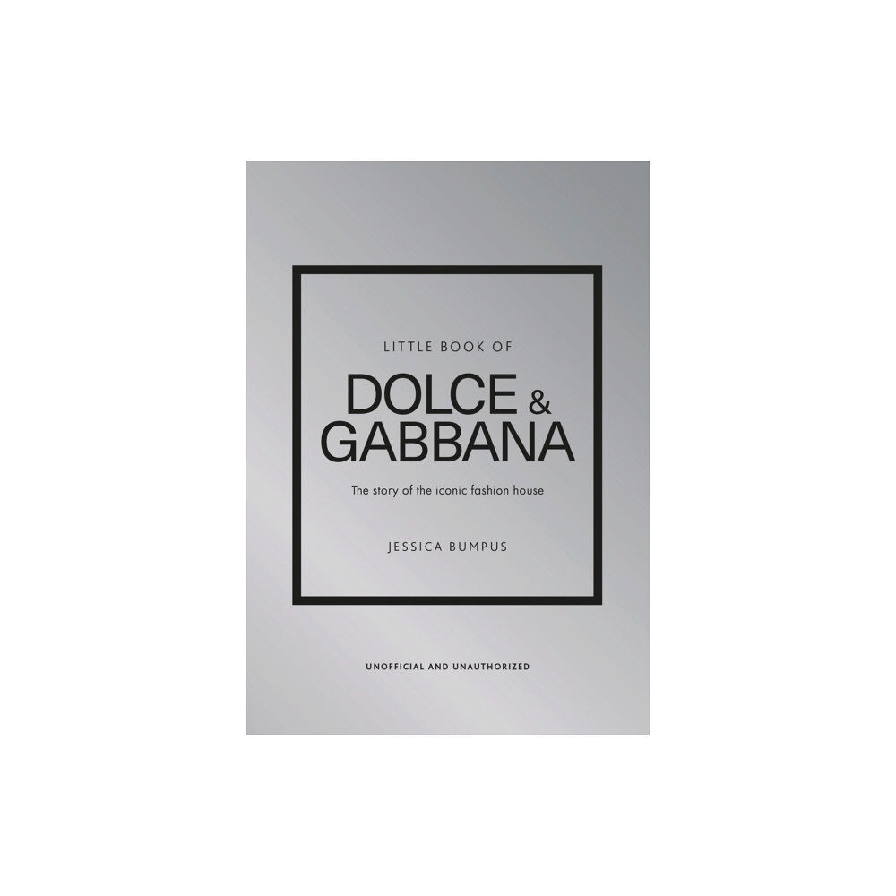 Jessica Bumpus Little Book of Dolce & Gabbana (inbunden, eng)