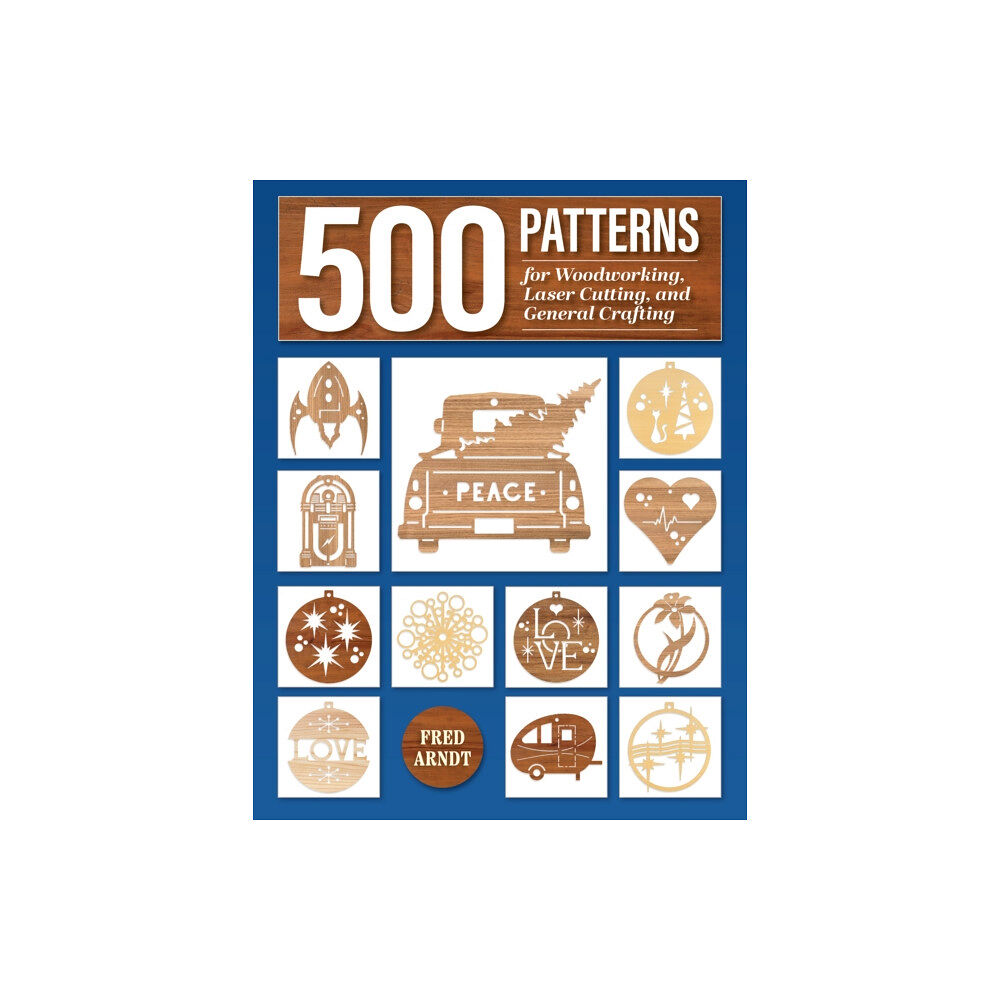 Fox Chapel Publishing 500 Patterns for Woodworking, Laser Cutting, and General Crafting (häftad, eng)