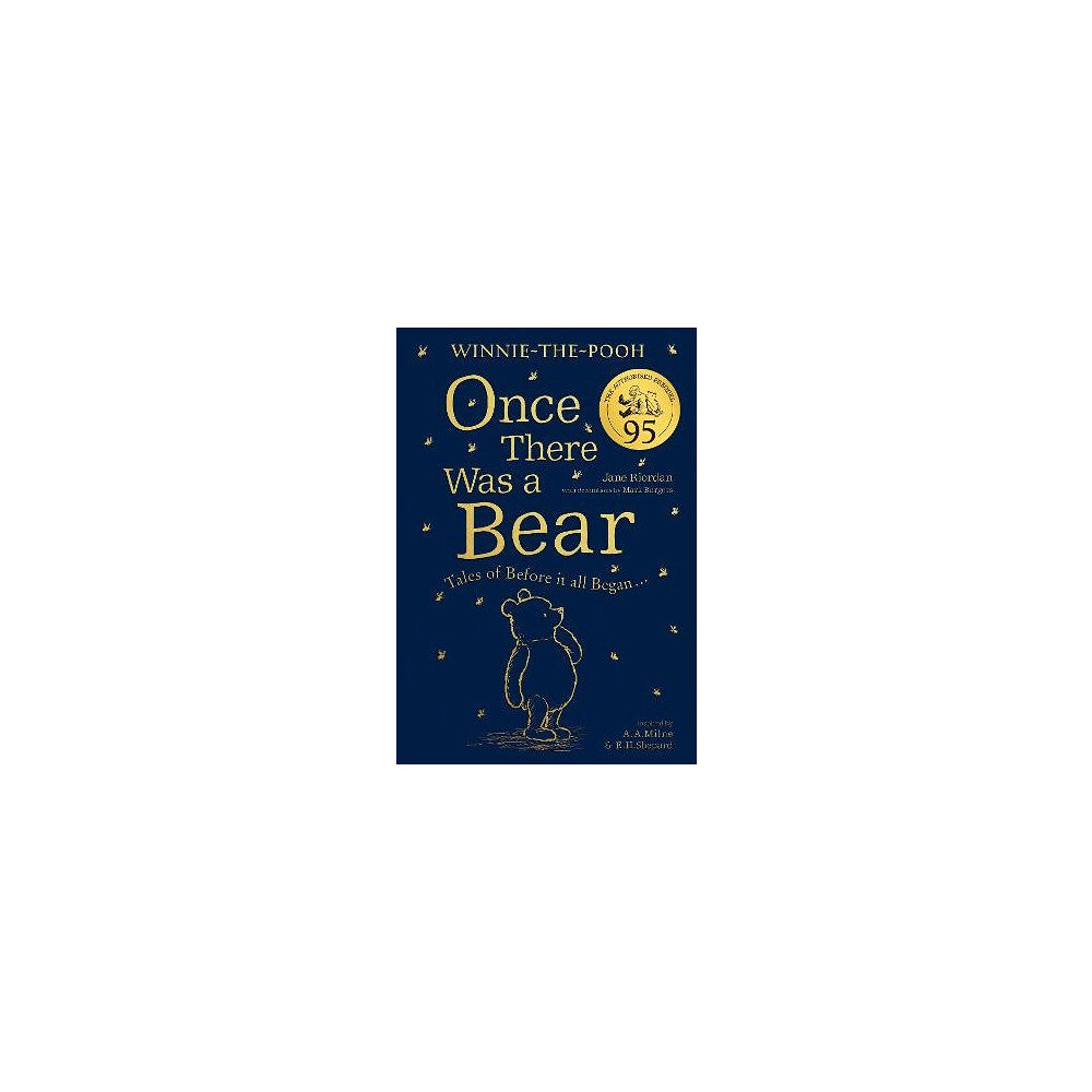 Jane Riordan Winnie-the-Pooh: Once There Was a Bear (The Official 95th Anniversary Prequ (inbunden, eng)
