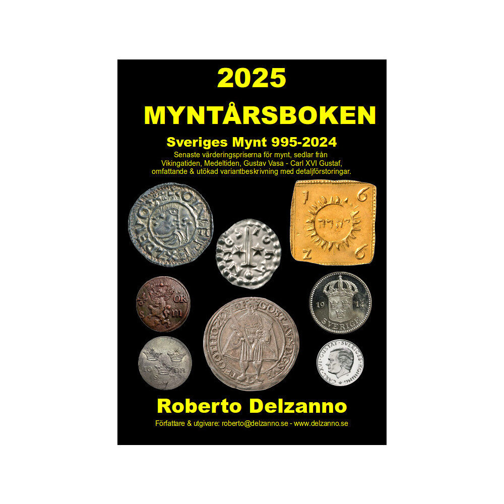 Roberto Delzanno Myntårsboken 2025 : värderingsbok för Sveriges mynt 995-2024 (häftad)