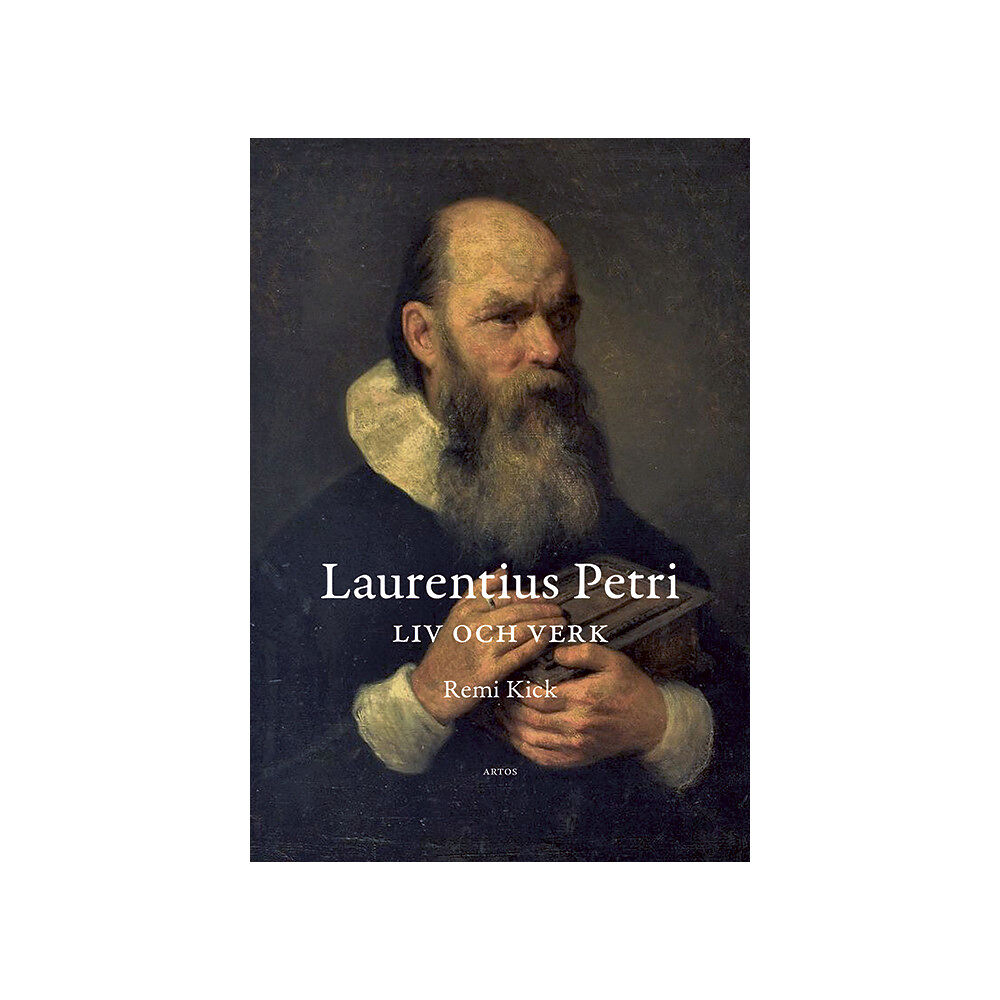 Remi Kick Laurentius Petri liv och verk (häftad)