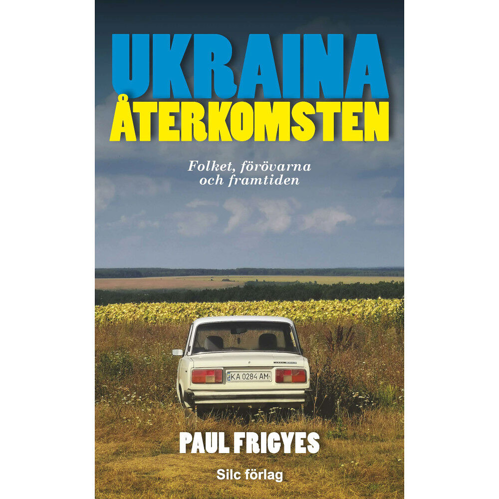 Paul Frigyes Ukraina : återkomsten (pocket)