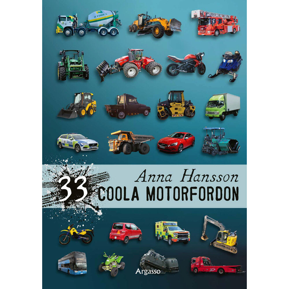 Anna Hansson 33 coola motorfordon (inbunden)