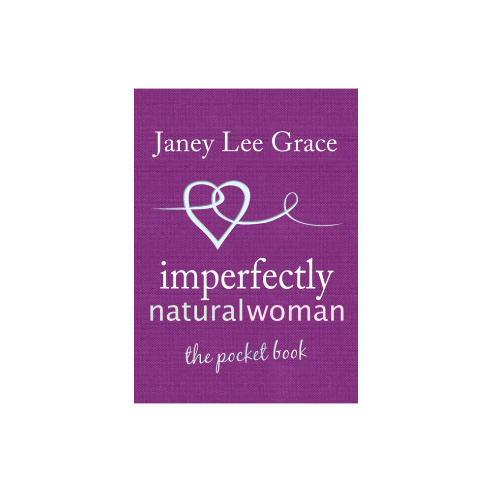 Crown House Publishing Imperfectly Natural Woman (inbunden, eng)