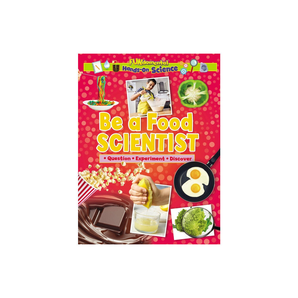 Ruby Tuesday Books Ltd Be a Food Scientist (häftad, eng)
