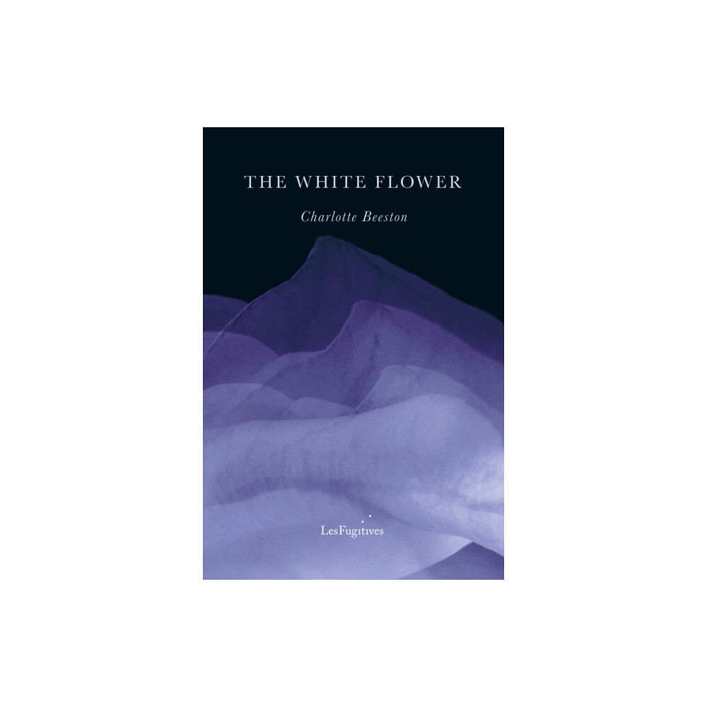 Les Fugitives The White Flower (häftad, eng)
