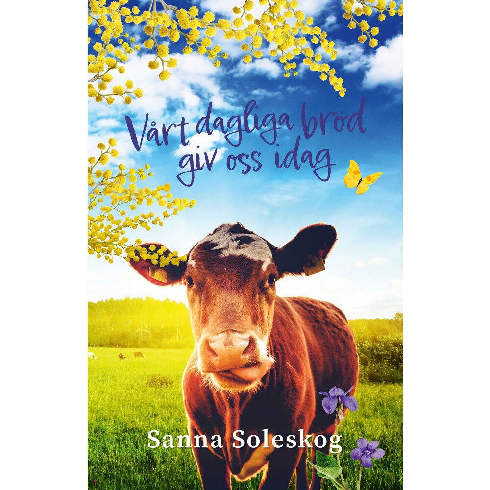 Sanna Soleskog Vårt dagliga bröd giv oss idag (bok, storpocket)