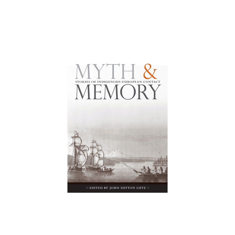 University of british columbia press Myth and Memory (häftad, eng)