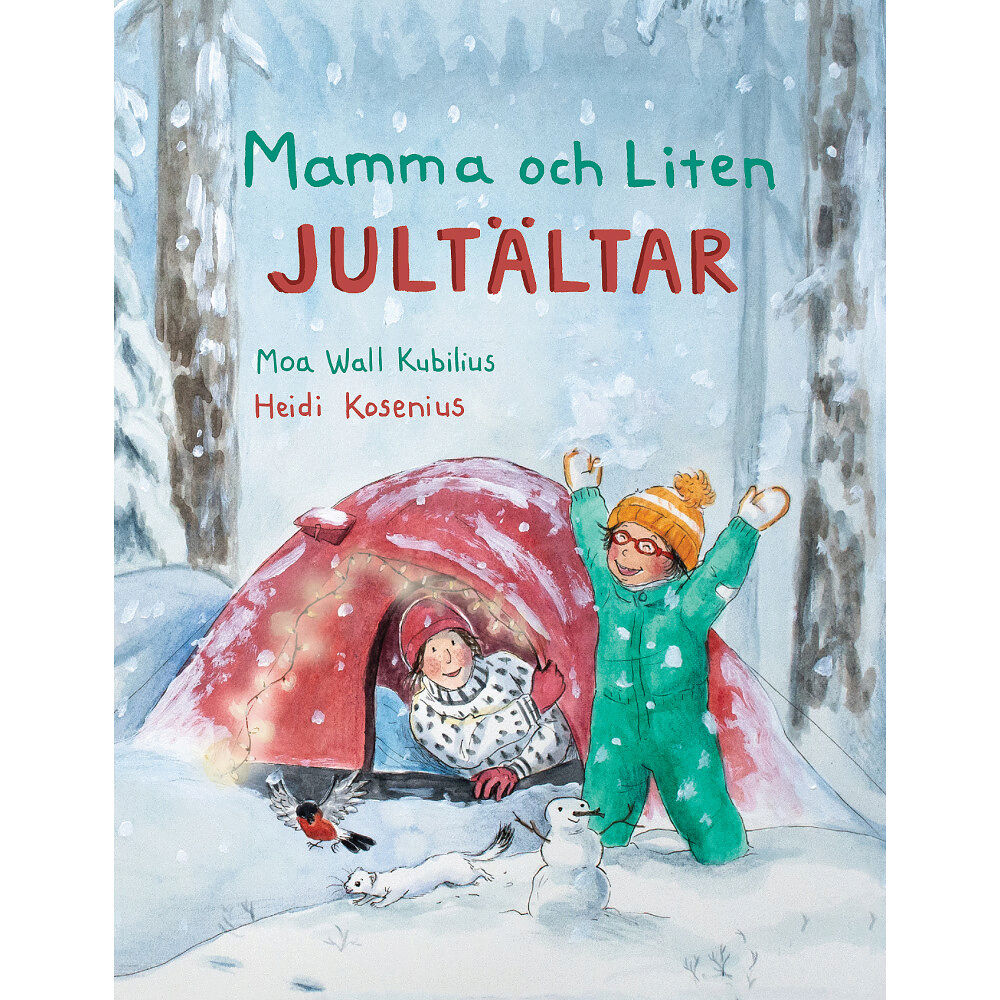 Moa Wall Kubilius Mamma och Liten jultältar (inbunden)