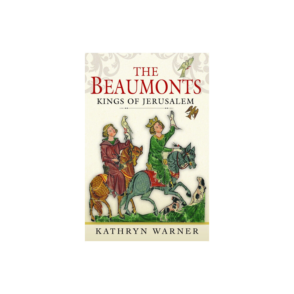 Pen & Sword Books Ltd The Beaumonts (inbunden, eng)