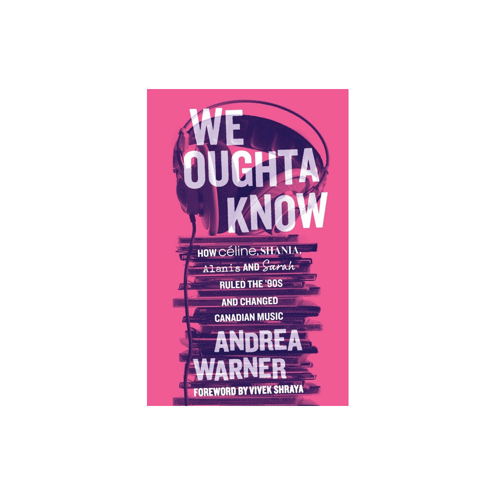 ECW Press,Canada We Oughta Know (häftad, eng)