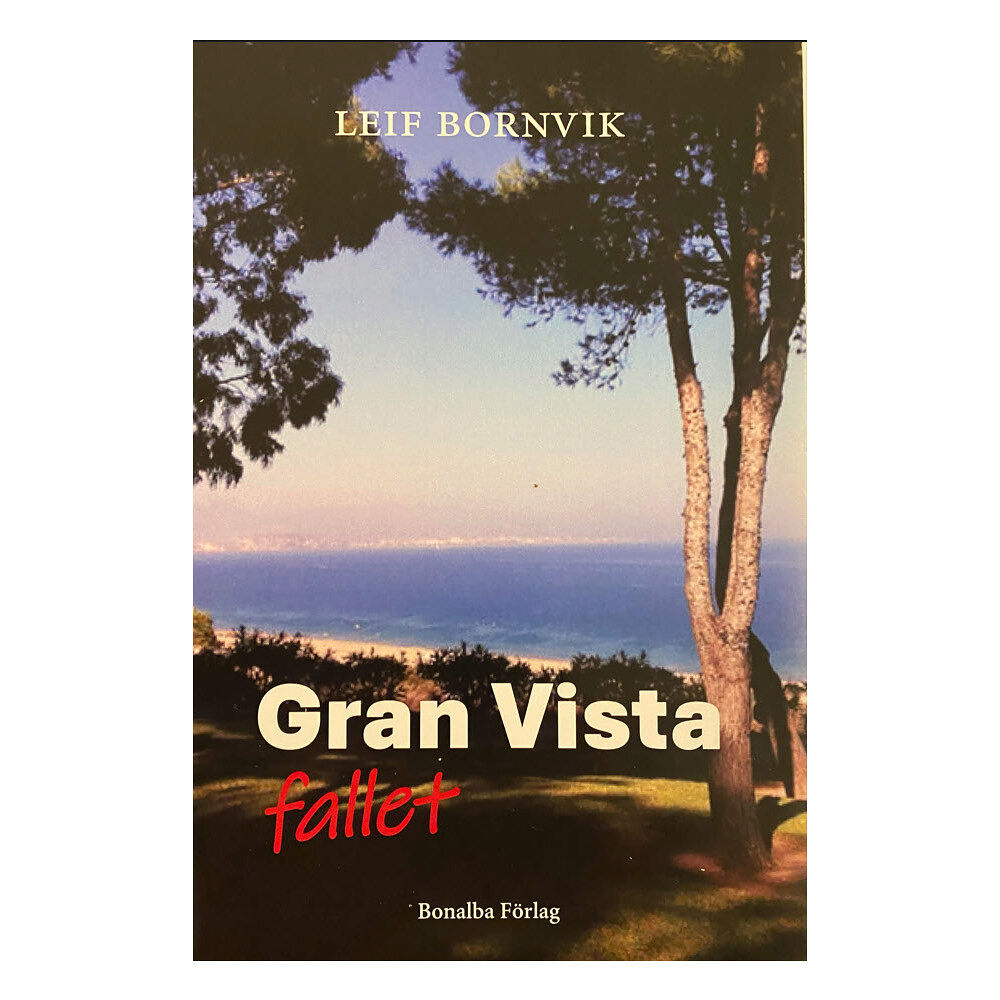 Leif Bornvik Gran Vista fallet (häftad)
