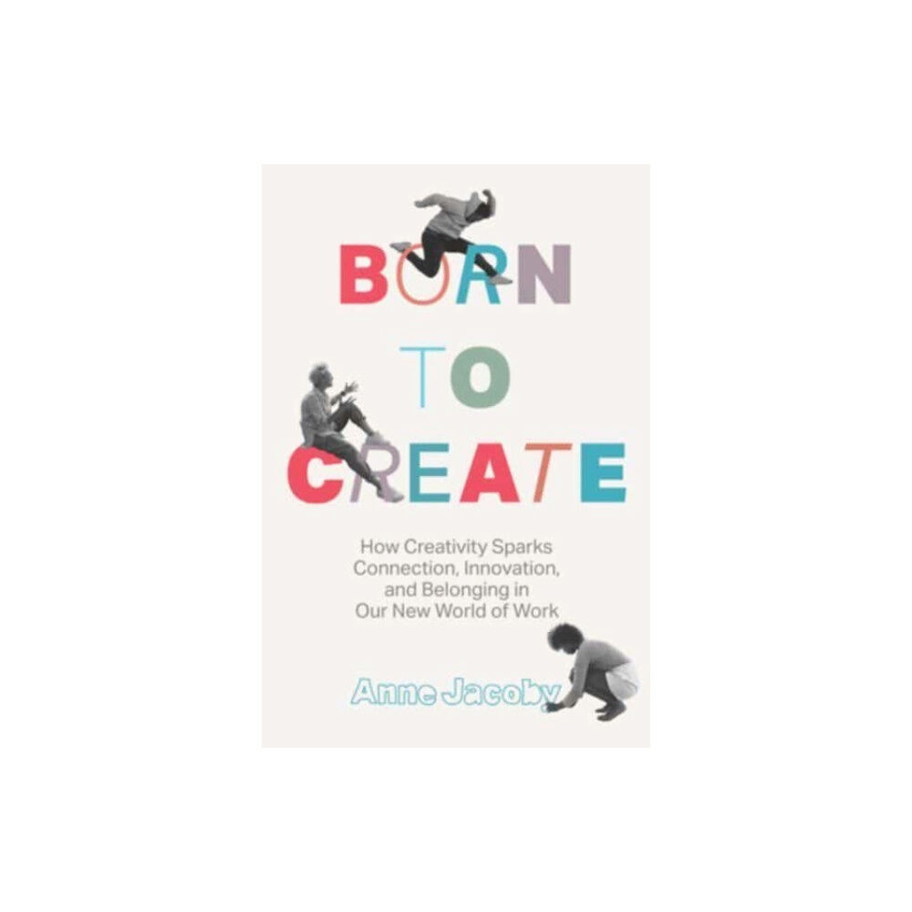 Greenleaf Book Group LLC Born to Create (inbunden, eng)