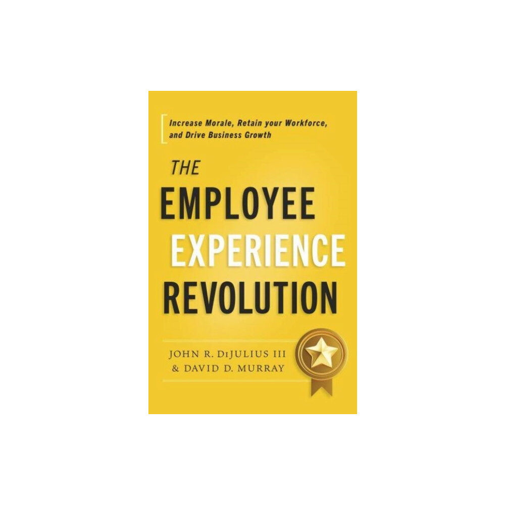 Greenleaf Book Group LLC The Employee Experience Revolution (inbunden, eng)