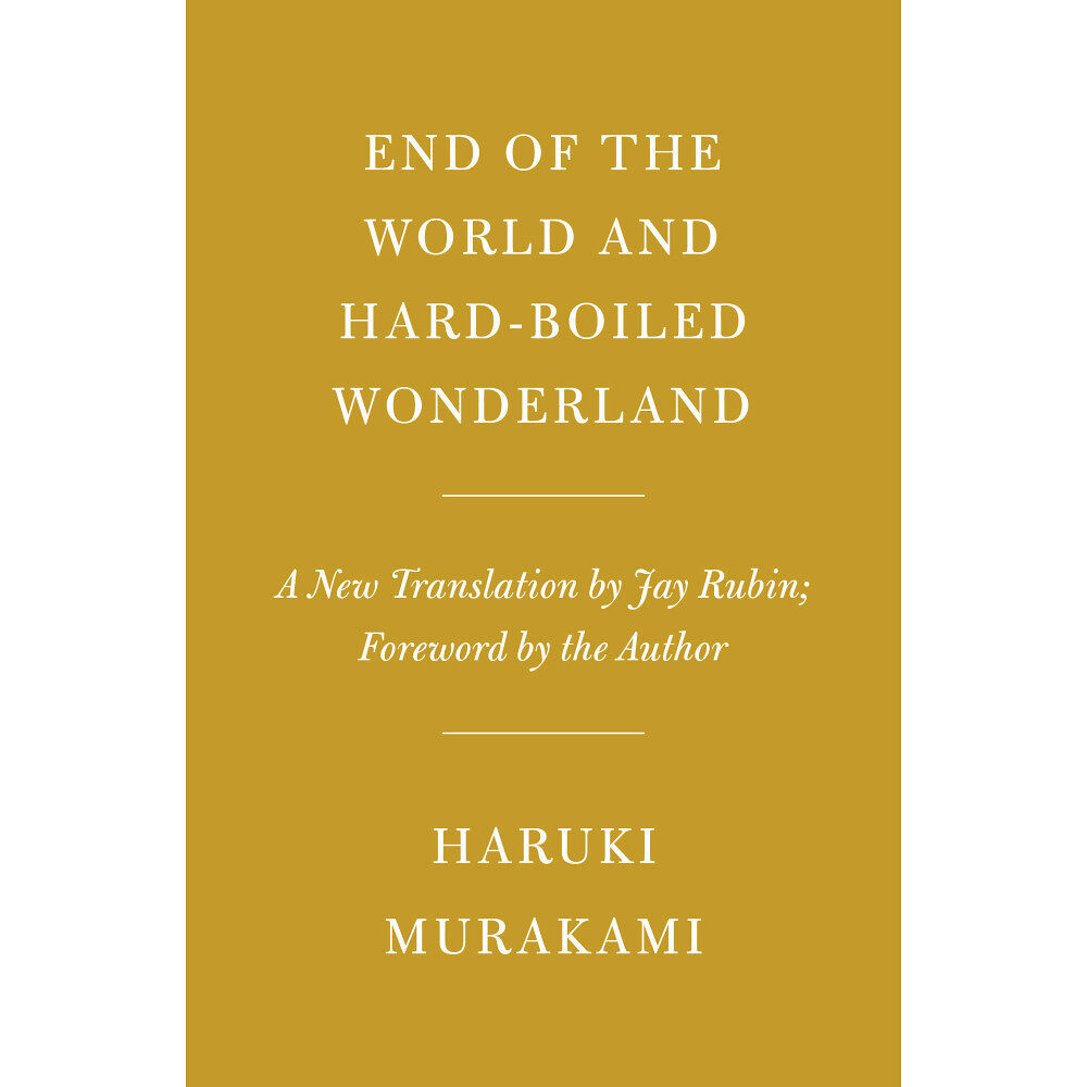 Haruki Murakami End of the World and Hard-Boiled Wonderland: A New Translation (inbunden, eng)