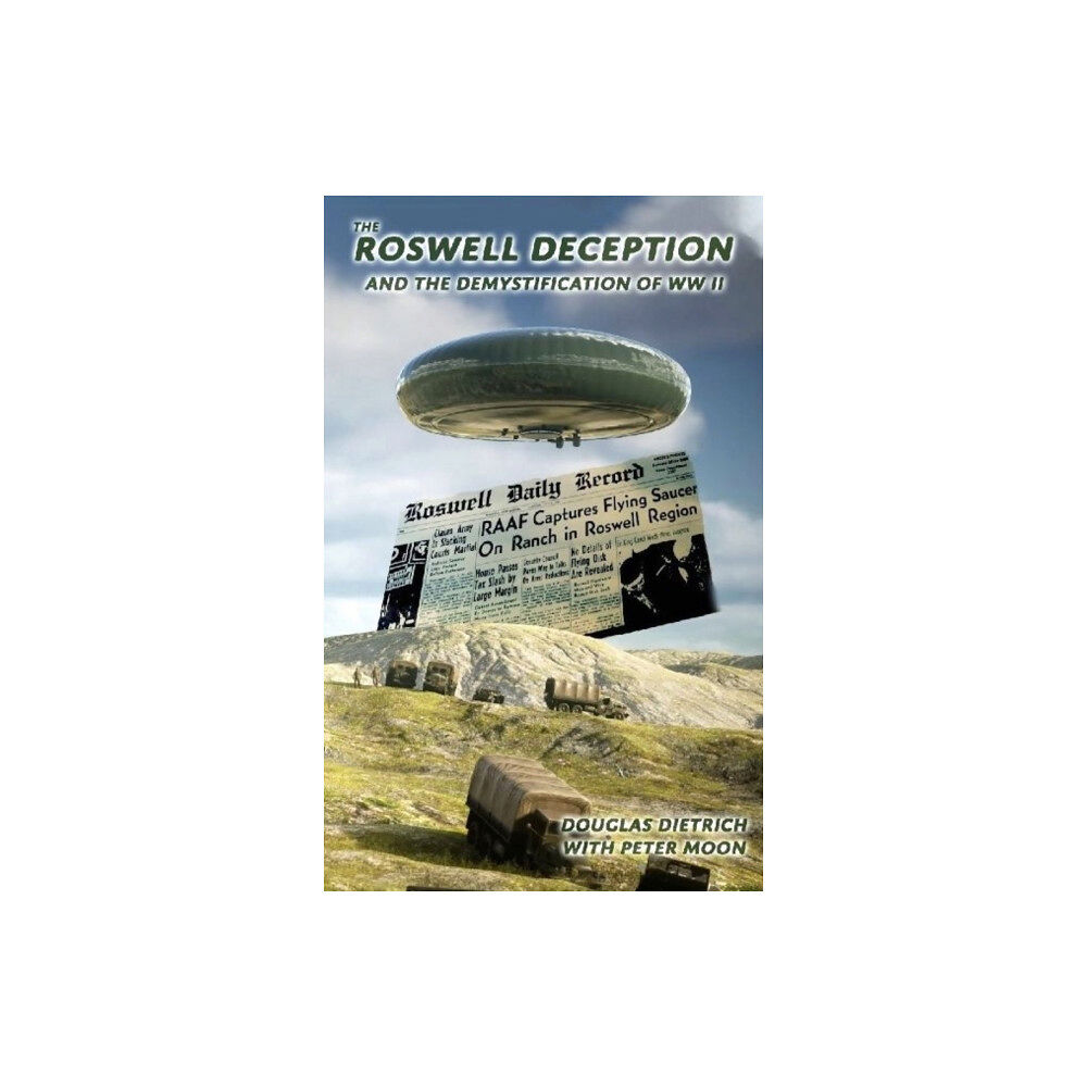 Sky Books The Roswell Deception and the Demystification of World War II (häftad, eng)