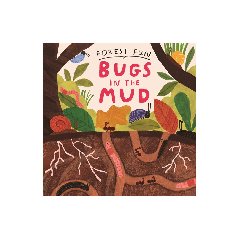 Hachette Children's Group Forest Fun: Bugs in the Mud (häftad, eng)