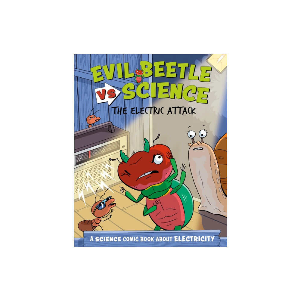 Hachette Children's Group Evil Beetle Versus Science: The Electric Attack (inbunden, eng)