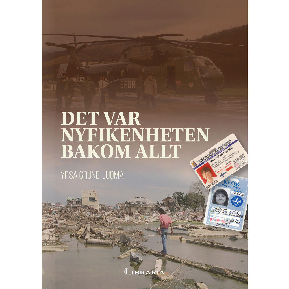 Yrsa Grüne-Luoma Det var nyfikenheten bakom allt (inbunden)