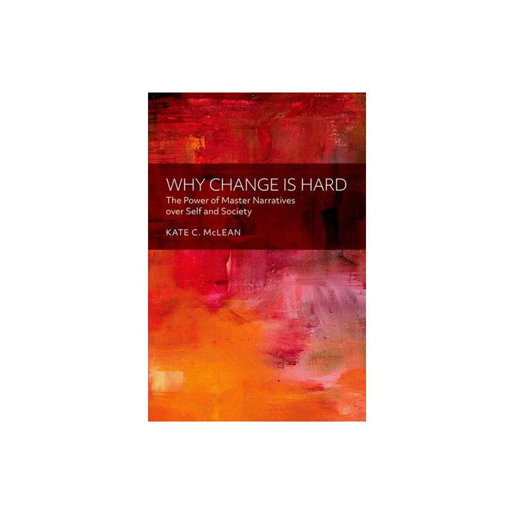 Oxford University Press Inc Why Change is Hard (inbunden, eng)