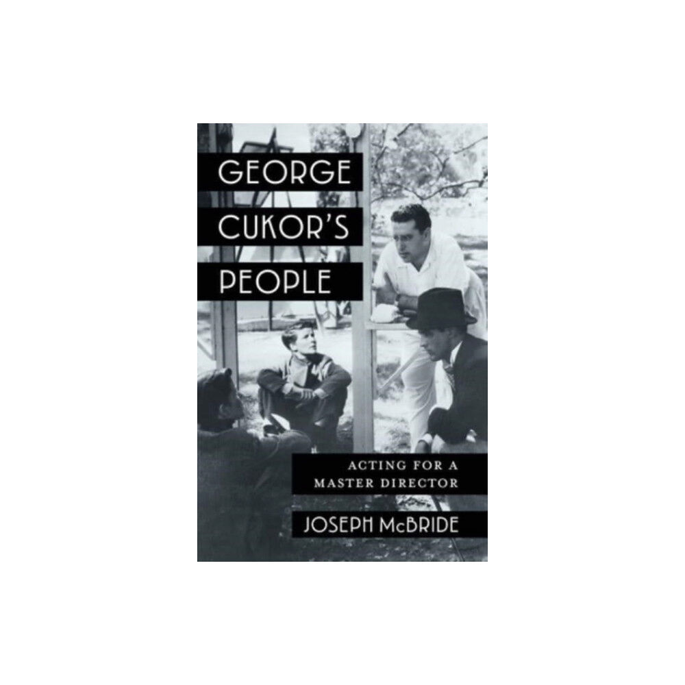 Columbia university press George Cukor's People (inbunden, eng)