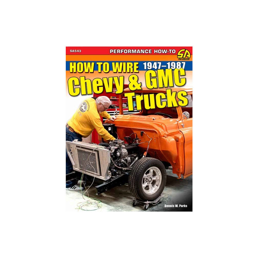 CarTech Inc How to Wire Chevy & GMC Trucks: 1947-1987 (häftad, eng)