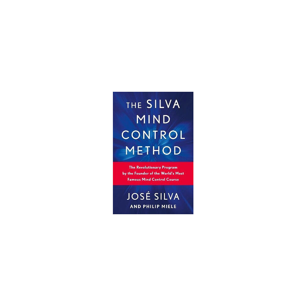 Jose Silva The Silva Mind Control Method (häftad, eng)