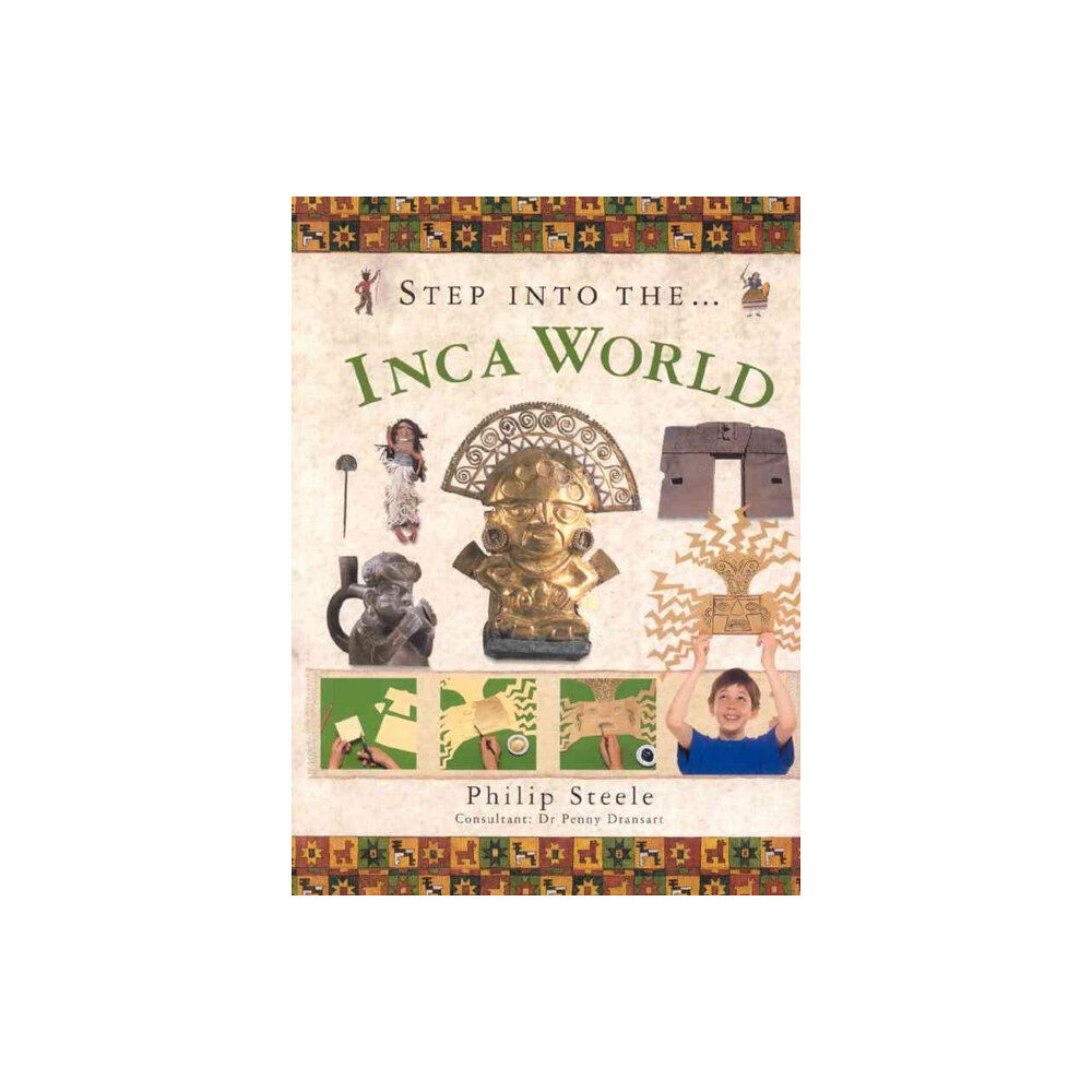 Anness publishing Step into the Inca World (häftad, eng)