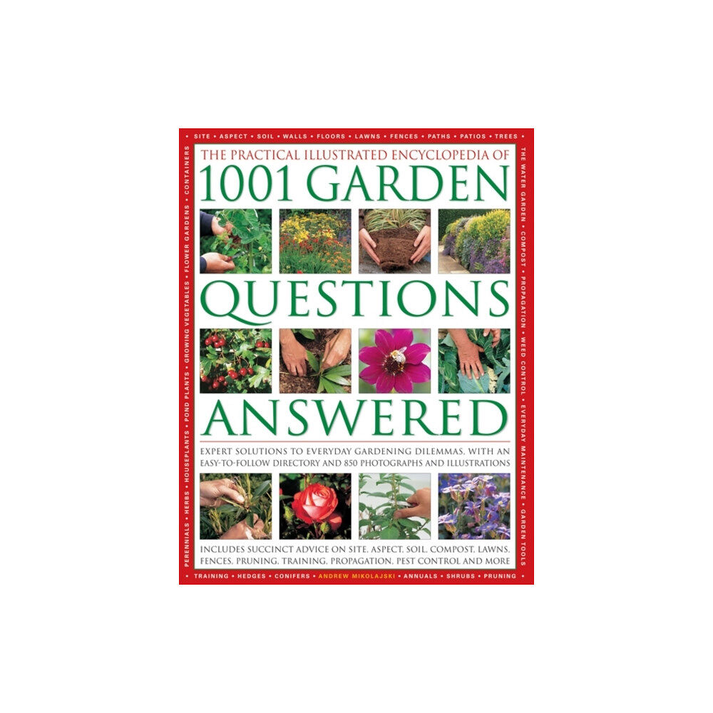 Anness publishing Practical Illustrated Encyclopedia of 1001 Garden Questions Answered (inbunden, eng)