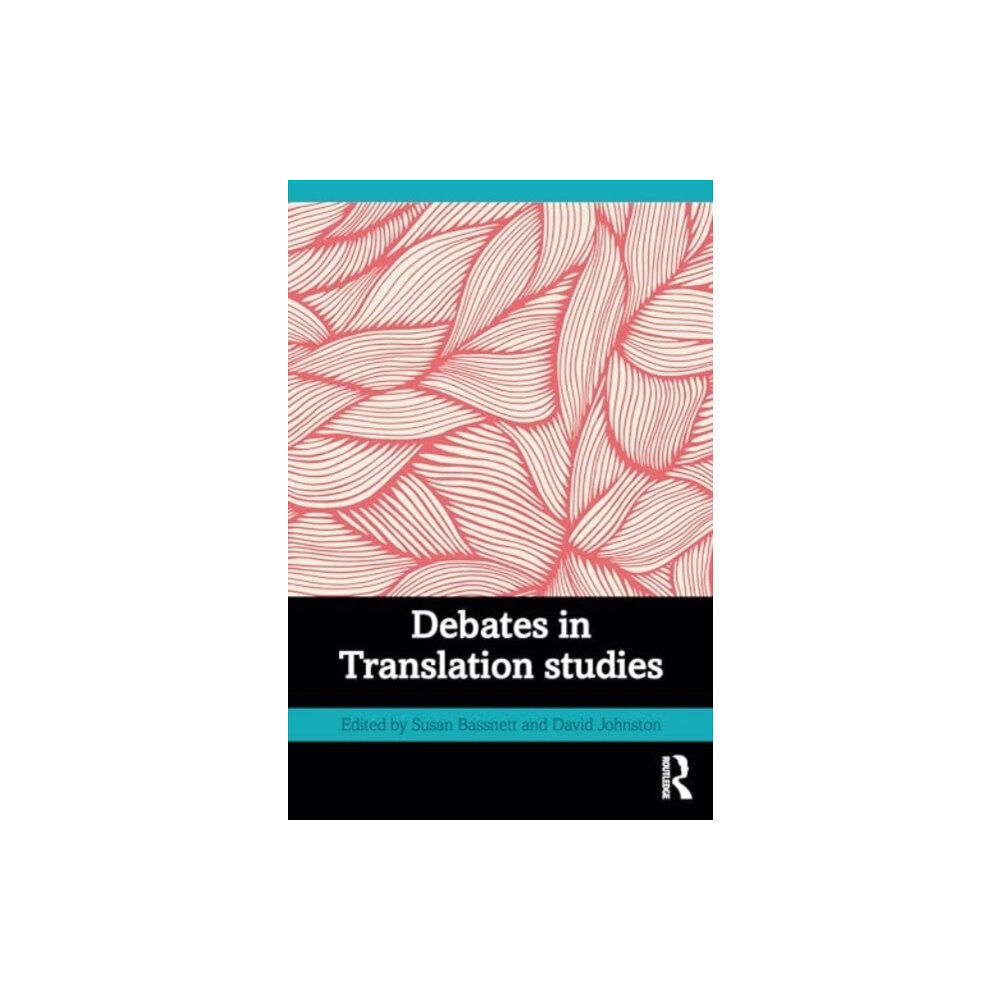 Taylor & francis ltd Debates in Translation Studies (häftad, eng)