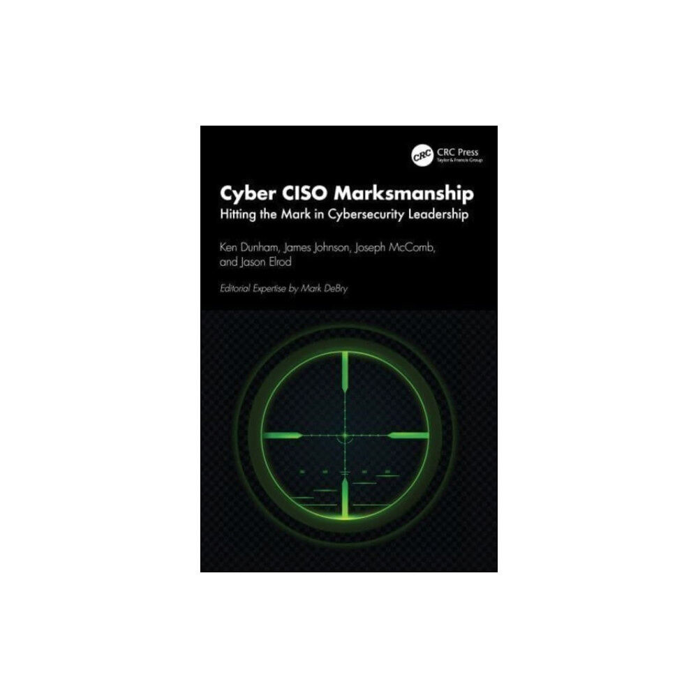 Taylor & francis ltd Cyber CISO Marksmanship (häftad, eng)